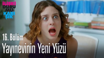 Ayşegül yayınevinin yüzü olacak - İlişki Durumu Karışık 16. Bölüm