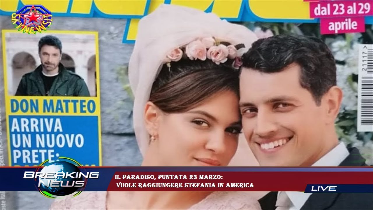 Il Paradiso, puntata 23 marzo:  vuole raggiungere Stefania in America