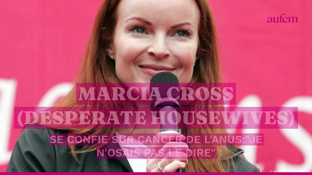 Marcia Cross (Desperate Housewives) se confie sur son cancer de l'anus : Je n'osais pas le dire
