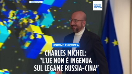 Charles Michel in esclusiva: "L'Ue non è ingenua davanti al legame Russia-Cina"