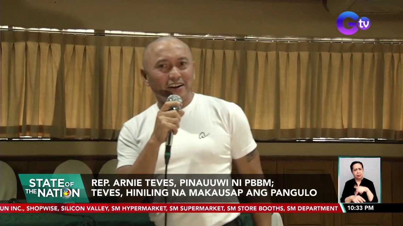 Rep. Arnie Teves, pinauuwi ni PBBM; Teves, hiniling na makausap ang pangulo | SONA