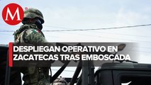 En Zacatecas, Ejército y GN despliegan operativo tras emboscada contra agentes