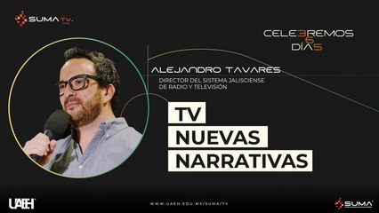 07 TV Y NUEVAS NARRATIVAS POR ALEJANDRO TAVARES LÓPEZ