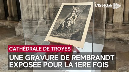 Un Rembrandt à découvrir à la Cathédrale de Troyes