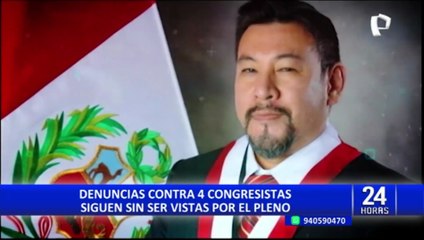 Denuncias contra 4 congresistas siguen sin ser debatidas en el Pleno
