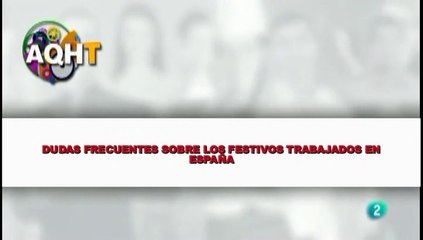 DUDAS FRECUENTES SOBRE LOS FESTIVOS TRABAJADOS EN ESPAÑA