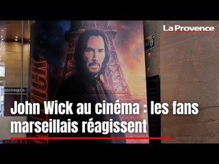 John Wick au cinéma : les fans marseillais réagissent