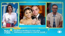 Lexa e MC Guimê terminam o casamento | Melhor da Tarde  22/03/2023 19:02:54