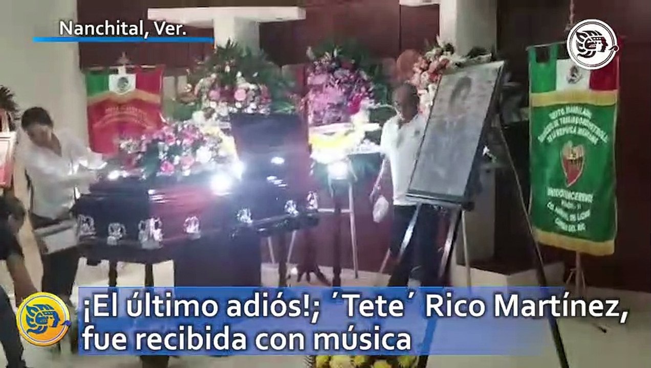 ¡El último adiós!; ´Tete´ Rico Martínez, fue recibida con música