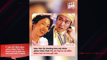 3 "xấu nữ" đình đám phim Châu Tinh Trì: Thạch Lựu tỷ giàu sụ, Như Hoa khổ vì bệnh | Điện Ảnh Net