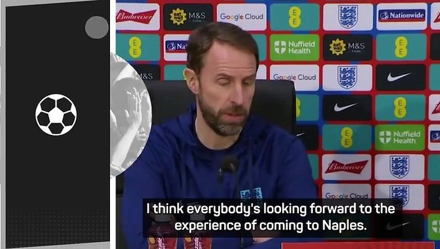 Southgate expects England fans to be 'good tourists' in Naples amid safety concerns