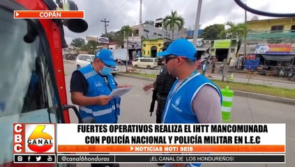 Fuertes operativos realiza el IHTT mancomunada con Policia Nacional y Militar