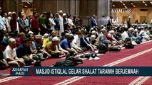 Warga Antusias Laksanakan Shalat Tarawih Perdana di Masjid Istiqlal