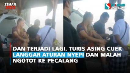 Dan Terjadi Lagi, Turis Asing Cuek Langgar Aturan Nyepi dan Malah Ngotot ke Pecalang