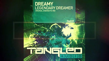 Dreamy - Legendary Dreamer (Original Mix)