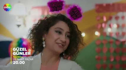 Güzel Günler 17.Bölüm Fragmanı