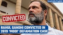 Rahul Gandhi convicted for defamation by Surat court over Modi surname remark | Oneindia News