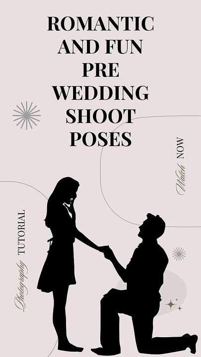 ROMANTIC AND FUN PRE WEDDING SHOOT POSES - Videotailor