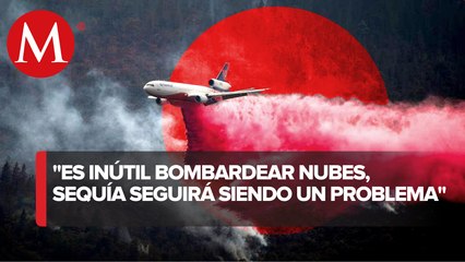 Bombardeo de nubes para lluvias, sin fundamento científico: ex director de Conagua