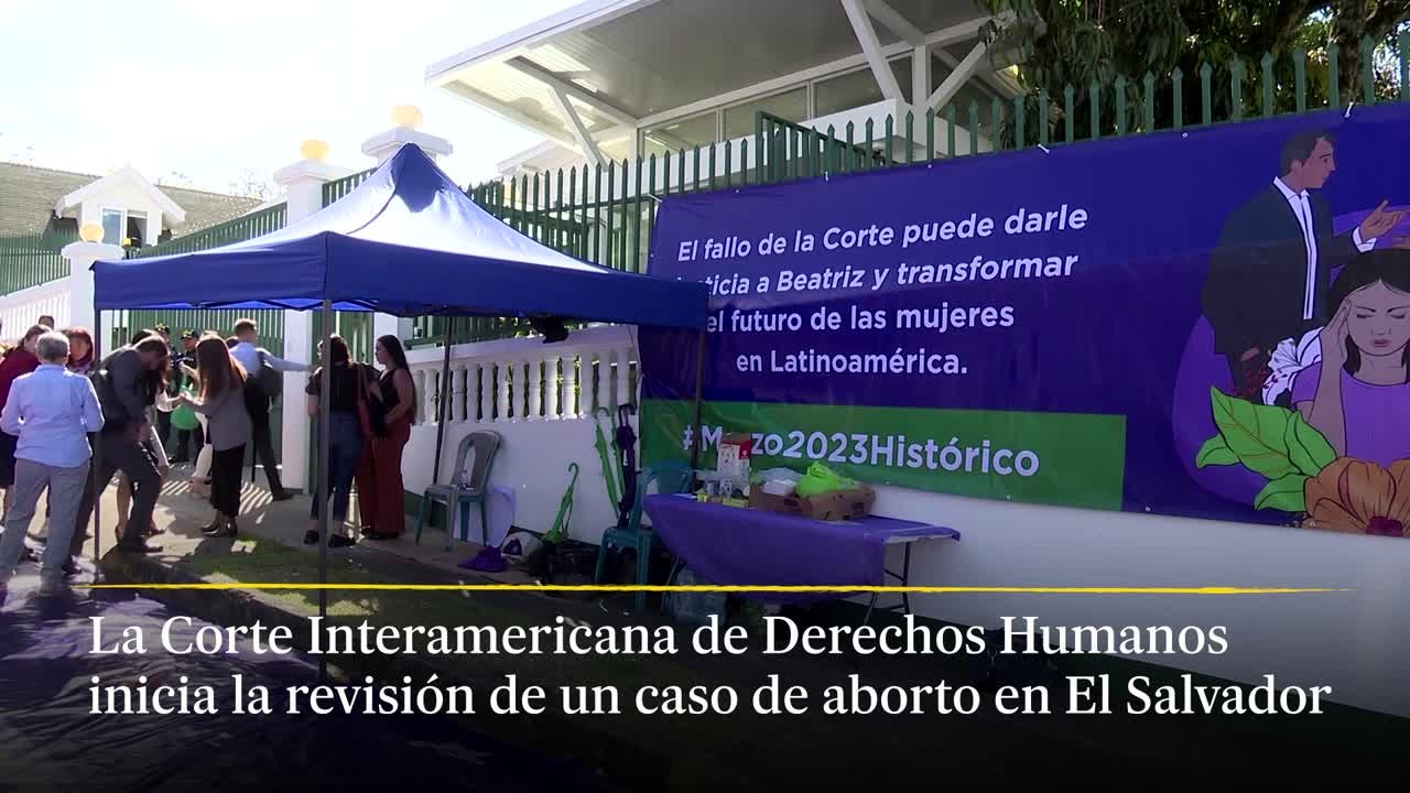 Un tribunal de derechos humanos inicia la revisión del caso de aborto de Beatriz en El Salvador