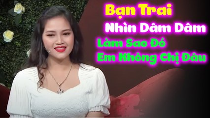 Bạn Trai Nhìn Dâm Dâm Là Em Không Có Thích, Gặp Ngay Anh Hổ Lốp  HẸN HÒ HAY NHẤT