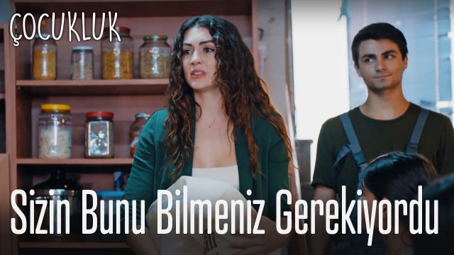 Sizin bunu bilmemeniz gerekiyor - Çocukluk