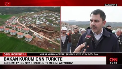 Bakan Kurum'dan CNN TÜRK'e açıklamalarda bulundu... 11 şehirde temeller atılıyor