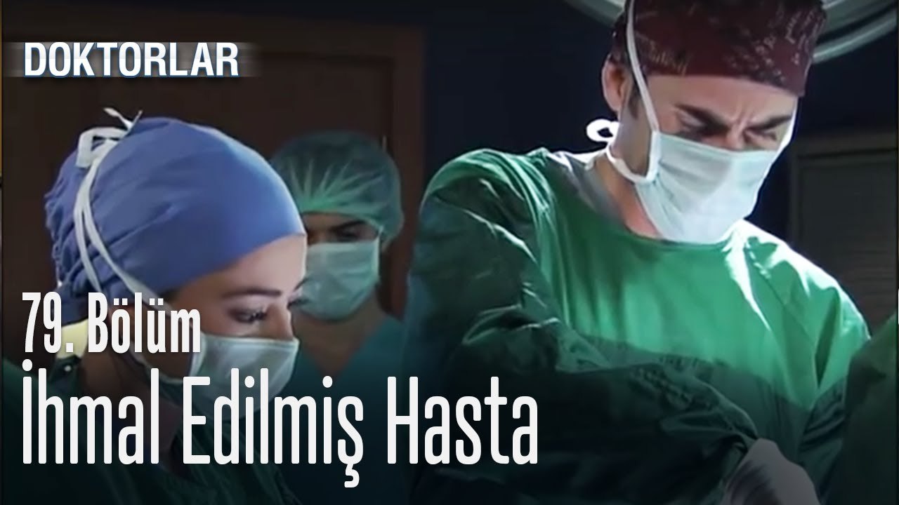 İhmal edilmiş hasta - Doktorlar 79. Bölüm