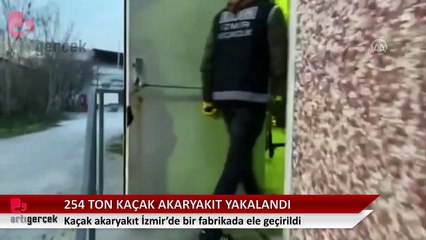 İzmir'de 254 ton kaçak akaryakıt ele geçirildi