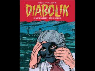 DIABOLIK---GLI ANNI DELLA GLORIA---la nave della morte- gioco di maschere