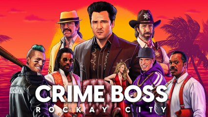 Crime Boss Rockay City - Trailer mode de jeu