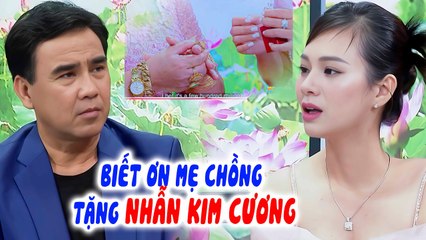 Biết ơn mẹ chồng nàng dâu TẶNG NHẪN KIM CƯƠNG quý giá khiến MC Quyền Linh LA TO