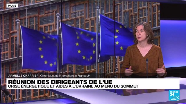 Réunion des dirigeants de l'UE : crise énergétique et aides à l'Ukraine au menu du sommet