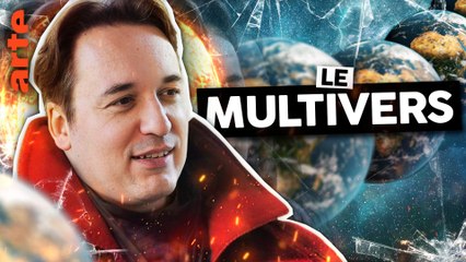 Vivons-nous dans un multivers ? | Le Vortex | ARTE