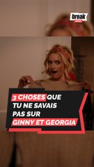 3 choses que tu ne savais pas sur Ginny et Georgia !