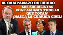 Eurico Campano: “Los socialistas contaminan todo lo que tocan, ¡hasta la Guardia Civil!”