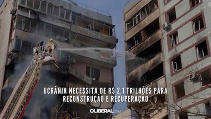 Ucrânia necessita de R$ 2,1 trilhões para reconstrução e recuperação