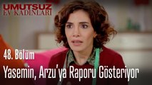 Yasemin, Arzu'ya raporu gösteriyor - Umutsuz Ev Kadınları 48  Bölüm