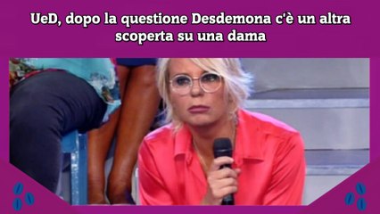 UeD, dopo la questione Desdemona c'è un altra scoperta su una dama