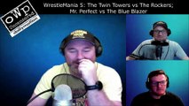 O.W.P. Uncensored #3 - WrestleMania 5: Twin Towers vs The Rockers & Mr. Perfect vs The Blue Blazer