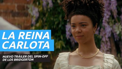 Nuevo tráiler de La reina Carlota: una historia de Los Bridgerton, la miniserie spin-off de Netflix