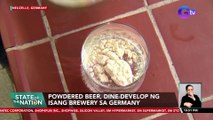 Powdered beer, dine-develop ng isang brewery sa Germany | SONA