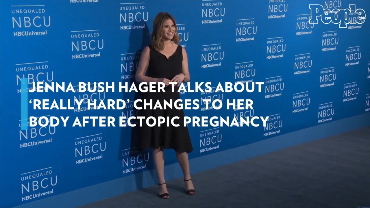 Jenna Bush Hager Talks About 'Really Hard' Changes to Her Body After Ectopic Pregnancy