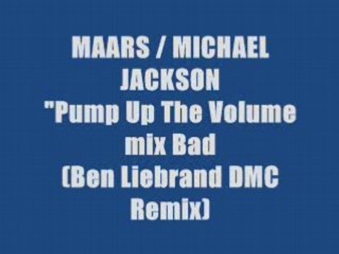 MARRS + MICHAEL JACKSON - PUMP UP THE VOLUME BAD (megamix)