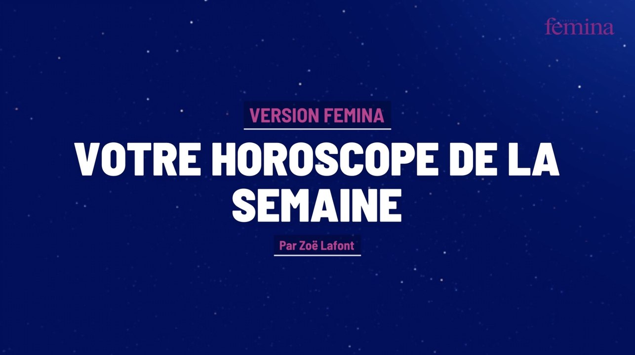 Votre horoscope de la semaine du 26 mars au 1er...