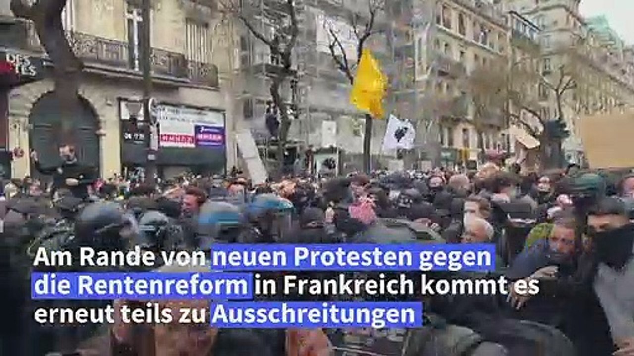 Ausschreitungen in Frankreich bei neuen Großdemos gegen Rentenreform