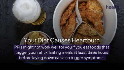3 Reasons Why Your Heartburn Medicine Isn’t Working