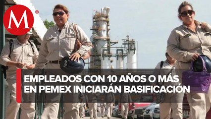 Pemex basificará a trabajadores transitorios de 10 años de antigüedad