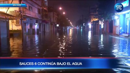 Sauces 6 continúa bajo el agua y registran afectaciones en negocios