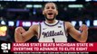 Kansas State Advances to Elite Eight With Overtime Win Over Michigan State